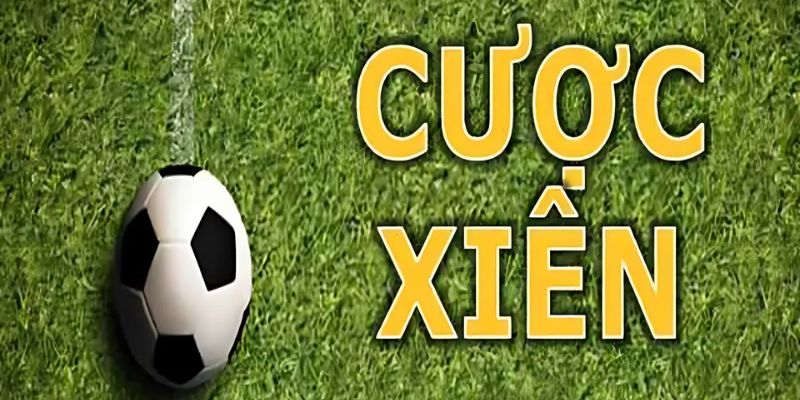 Những điều bet thủ cần biết về cược xiên là gì